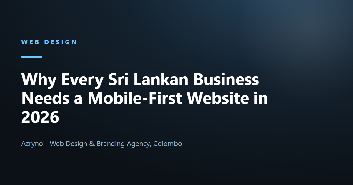 Mobile-first web design for Sri Lankan businesses in Colombo