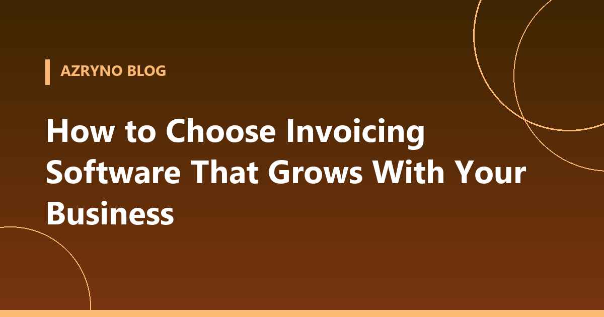 Banner about choosing scalable invoicing software